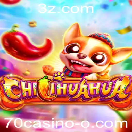 70casino - Descubra o Jogo CHILIHUAHUA: Diversão e Estratégia no 70casino