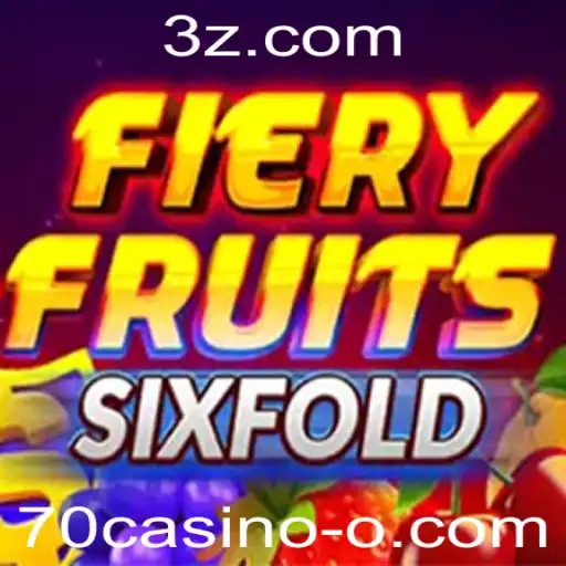 FieryFruitsSixFold: A Nova Atração no Mundo dos 70casino