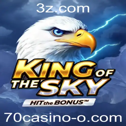 70casino - Explore o Universo de KingOfTheSky: Um Novo Jogo Revolucionário no 70casino
