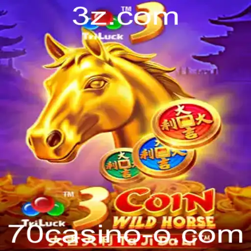 Descubra o Fascinante Mundo do 3CoinWildHorse no 70casino