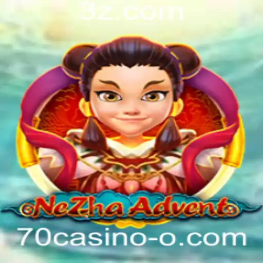 NeZhaAdvent: Uma Nova Experiência de Jogo no 70casino