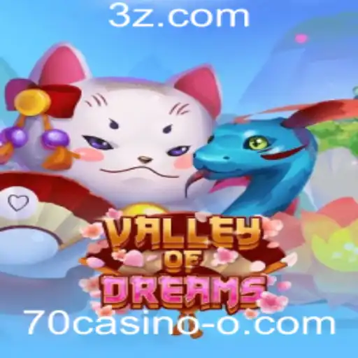 70casino - Descubra as Maravilhas de ValleyofDreams: O Novo Jogo do 70casino
